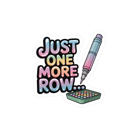 Crafty Kiss-Cut Vinyl Decals - Just One More Row Design